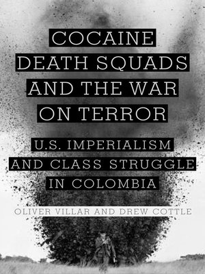 cover image of Cocaine, Death Squads, and the War on Terror